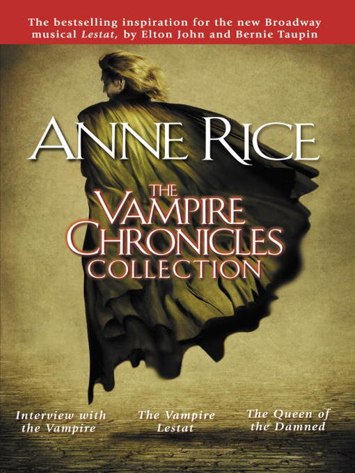 Title details for The Vampire Chronicles Collection by Anne Rice - Wait list
